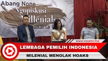 Lembaga Pemilih Indonesia, Kaum Milenial dan Abang None Jakarta Tolak Penyebaran Hoaks Pemilu 2019