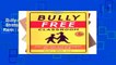 Bully-Free Classroom: Over 100 Tips   Strategies for Teachers K8  Best Sellers Rank : #2