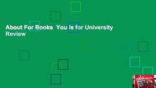 About For Books  You is for University  Review