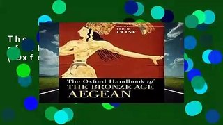 The Oxford Handbook of the Bronze Age Aegean (Oxford Handbooks)