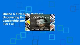 Online A First-Rate Madness: Uncovering the Links Between Leadership and Mental Illness  For Full