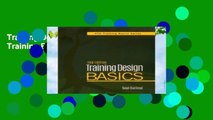 Training Design Basics (ATD Training Basics)