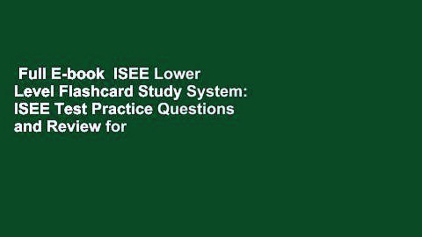 Full E-book  ISEE Lower Level Flashcard Study System: ISEE Test Practice Questions and Review for