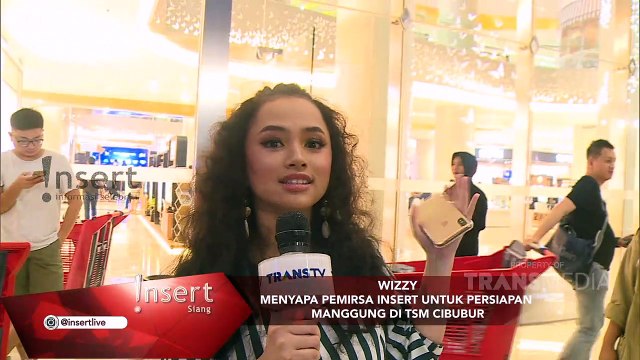 INSERT - Persiapan Wizzy Sebelum Manggung Di TSM Cibubur