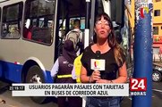 Corredor Azul:  usuarios pagarán pasajes con tarjetas