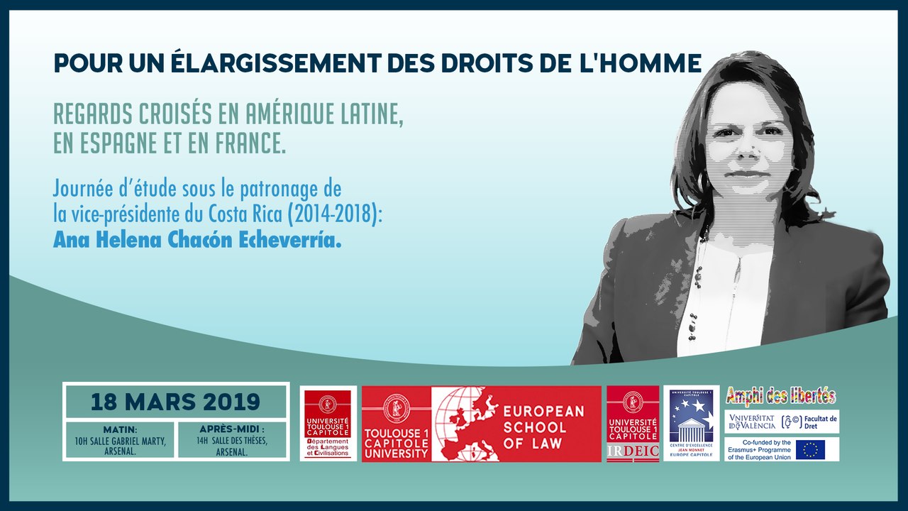 "Pour un élargissement des droits de l'homme - Regards croisés en Amérique Latine, en Espagne et en France", journée d'étude sous le patronage de Ana Helena Chacon Echeverria, vice-présidente du Costa-Rica (2014-2018)