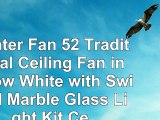 Hunter Fan 52 Traditional Ceiling Fan in Snow White with Swirled Marble Glass Light Kit