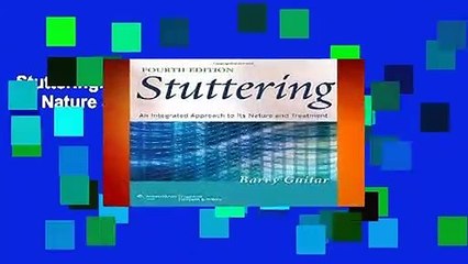 Stuttering: An Integrated Approach to Its Nature and Treatment