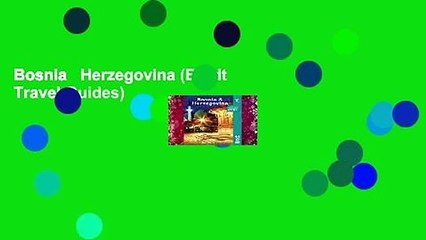 Bosnia   Herzegovina (Bradt Travel Guides)
