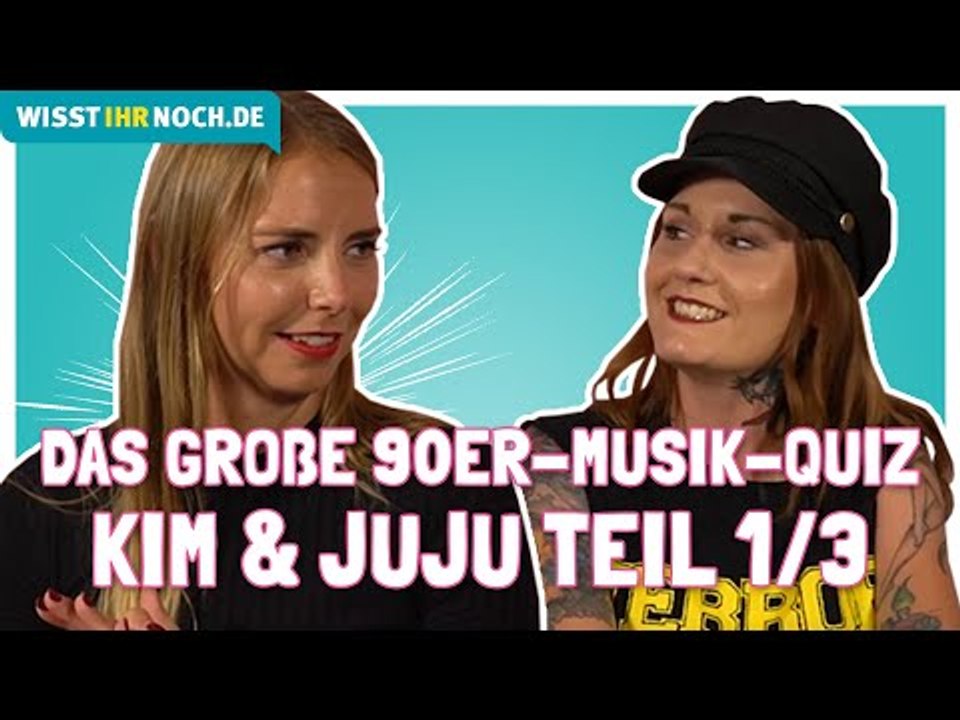Das große 90er-Musik-Quiz - Kim & Juju Teil 1/3
