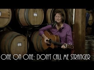 ONE ON ONE: Chris Smither - Don't Call Me Stranger November 16th, 2014 City Winery New York