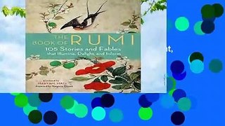 Full E-book  The Book of Rumi: 105 Stories and Fables That Illumine, Delight, and Inform Complete
