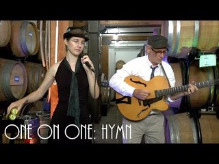 ONE ON ONE: Max Hatt / Edda Glass - Hymn July 12th, 2016 City Winery New York