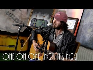 ONE ON ONE: Workman Song - No, It's Not October 20th, 2016 Outlaw Roadshow Session