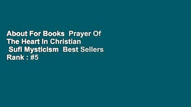 About For Books Prayer Of The Heart In Christian Sufi Mysticism Best Sellers Rank : #5