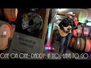 ONE ON ONE: Grant Maloy Smith - Daddy, If You Have To Go May 23rd, 2017 City Winery New York