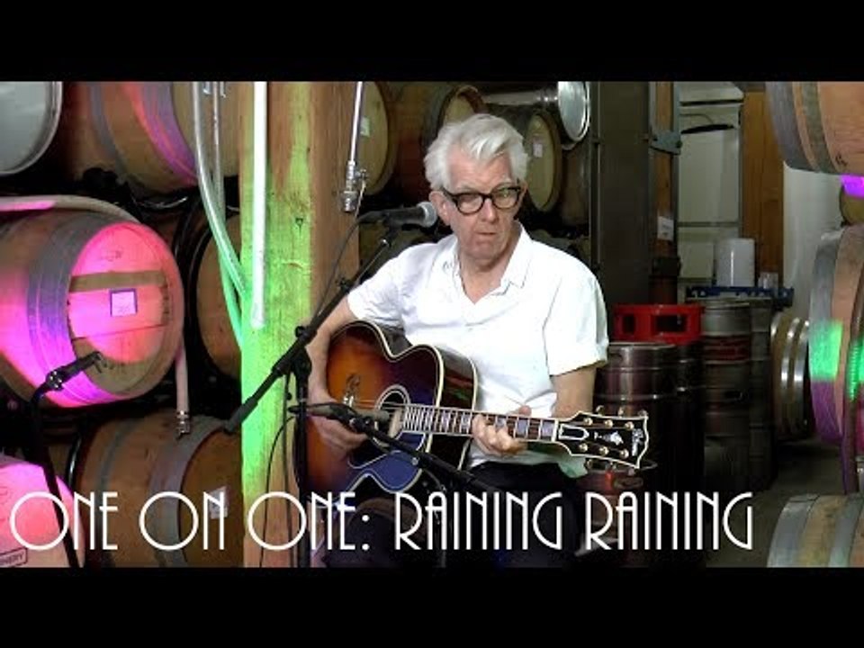 Cellar Sessiions: Nick Lowe - Raining Raining June 10th, 2017 City Winery New York