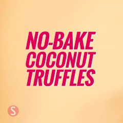 No-Bake (and Easy-to-Make) Coconut Truffles