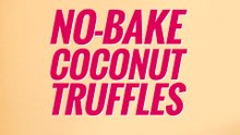 No-Bake (and Easy-to-Make) Coconut Truffles