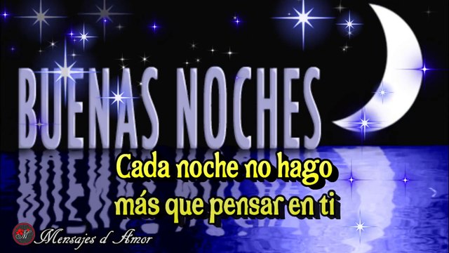 BUENAS NOCHES MI AMOR ESTE MENSAJE ES PARA TI ♥️ MIRA ESTE VIDEO ANTES DE DORMIR TE AMO