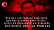 Sección Instructora determinó que hay pruebas para iniciar juicio de procedencia a Diputado Cipriano Charrez Pedraza