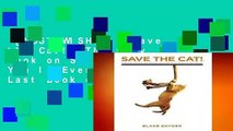 [MOST WISHED]  Save the Cat!: The Only Book on Screenwriting You ll Ever Need: The Last Book on