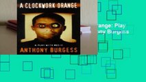 [NEW RELEASES]  A Clockwork Orange: Play with Music (Modern Plays) by Anthony Burgess