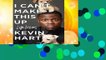 [GIFT IDEAS] I Can t Make This Up: Life Lessons by Kevin Hart