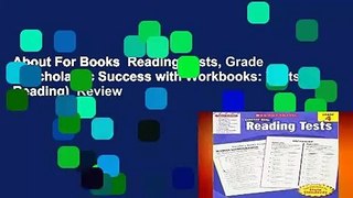 About For Books  Reading Tests, Grade 4 (Scholastic Success with Workbooks: Tests Reading)  Review