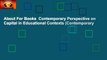 About For Books  Contemporary Perspective on Capital in Educational Contexts (Contemporary