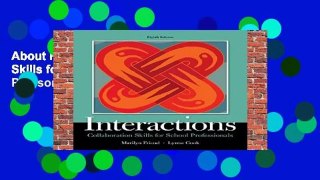 About For Books  Interactions: Collaboration Skills for School Professionals, Enhanced Pearson