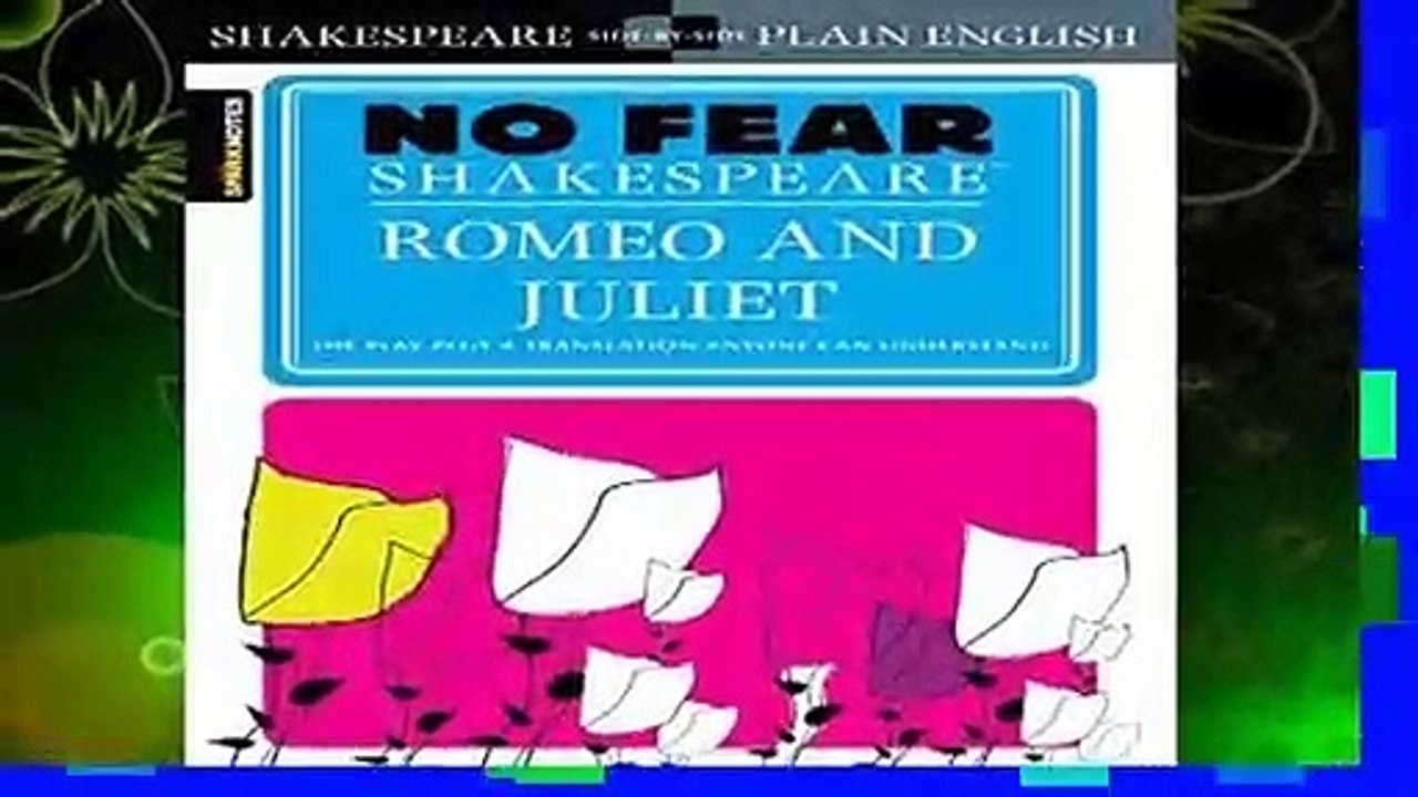 Romeo and Juliet (Sparknotes No Fear Shakespeare)
