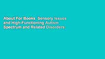 About For Books  Sensory Issues and High-Functioning Autism Spectrum and Related Disorders: