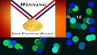 Full E-book  Winning Your Financial G.A.M.E TM Complete