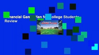 Financial Game Plan for College Students  Review