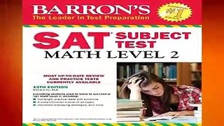 [MOST WISHED]  Barron s SAT Subject Test: Math Level 2 by Richard Ku M.A.