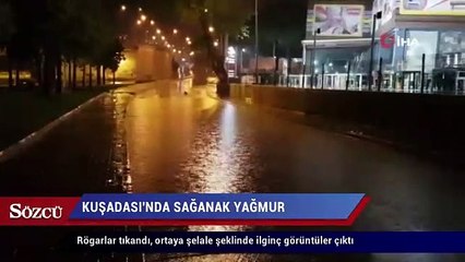 Kuşadası’nda sağanak yağmur etkili oldu