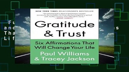 Full E-book  Gratitude and Trust: Six Affirmations That Will Change Your Life  For Kindle