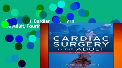 Full version  Cardiac Surgery in the Adult, Fourth Edition  For Kindle