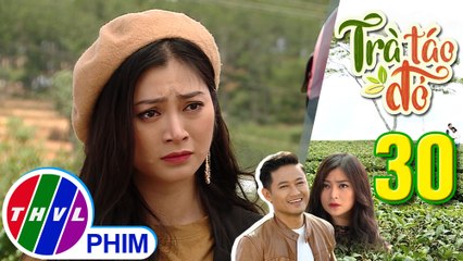 THVL | Trà táo đỏ - Tập 30[4]: Chiêu Dương thẳng thắn đòi Trúc Trà nhường Hiếu cho mình