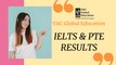 IELTS Results and PTE Results 2019 | VAC Global Education