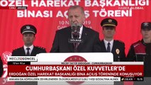 Recep Tayyip Erdoğan / 10 Nisan 2019 / Özel Harekat Başkanlığı Binası Açılış Töreni