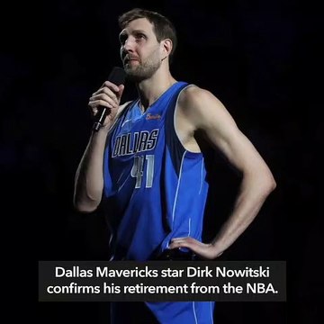 Dallas star Dirk Nowitzki confirms NBA retirement