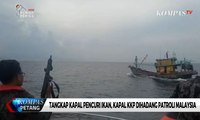 Tangkap Kapal Pencuri Ikan, Kapal KKP Dihadang Patroli Malaysia