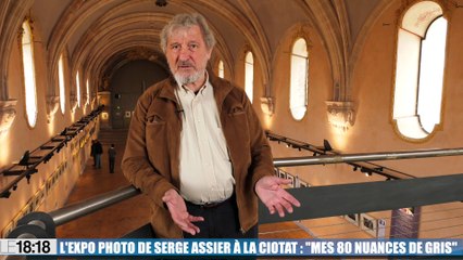 L'expo photo de Serge Assier à La Ciotat : "Mes 80 nuances de gris"