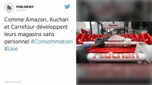 Auchan et Carrefour testent des magasins sans personnel
