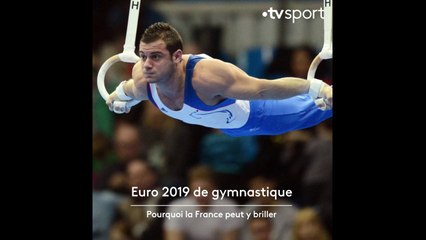Pourquoi la France peut briller aux championnats d'Europe de gymnastique