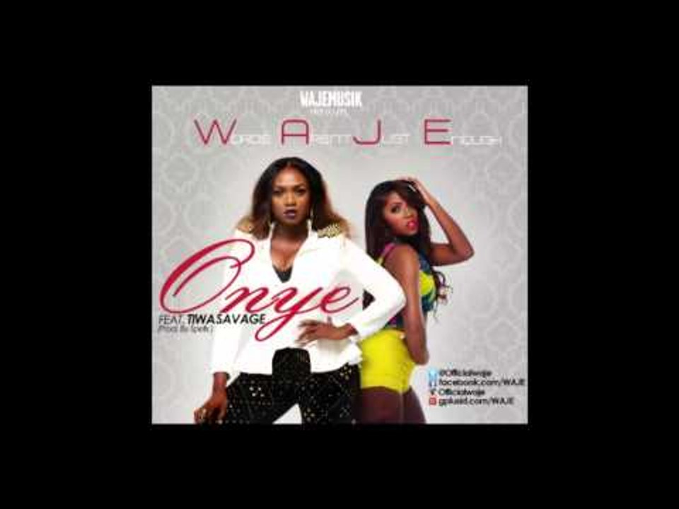 Waje - Onye ft Tiwa Savage