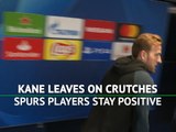 Tottenham players stay positive on Kane injury