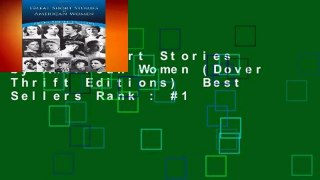Great Short Stories by American Women (Dover Thrift Editions)  Best Sellers Rank : #1